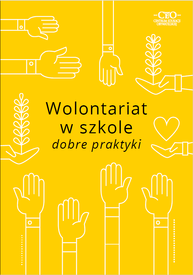 Okładka publikacji dla uczniów i nauczycieli "Wolontariat w szkole - dobre praktyki"